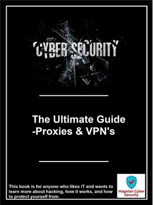 cover image of The Ultimate Guide -Proxies & VPN's
